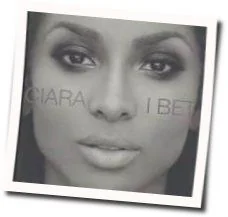 I Bet (Ver2) Chords by Ciara