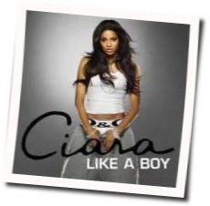 Like A Boy  Chords by Ciara