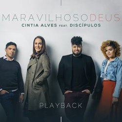 Maravilhoso Deus Chords by Cintia Alves