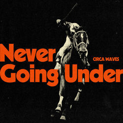 Golden Days Chords by Circa Waves