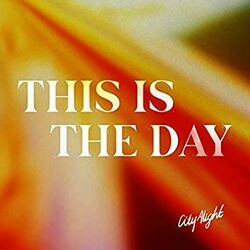 On That Day Chords by CityAlight