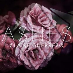 Ashes Chords by Claire Guerreso
