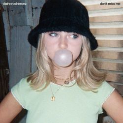 Don't Miss Me Chords by Claire Rosinkranz