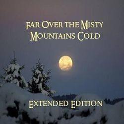 Far Over The Misty Mountains Cold by Clamavi De Profundis
