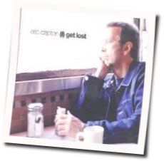 I Get Lost Chords by Eric Clapton