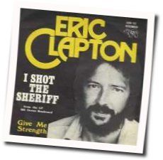 I Shot The Sheriff by Eric Clapton