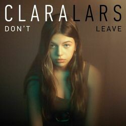 Don't Leave by Clara Lars