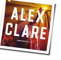 Tell Me What You Need Chords by Alex Clare