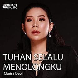 Tuhan Selalu Menolongku by Clarisa Dewi