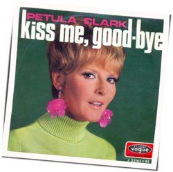 Kiss Me Goodbye Chords by Petula Clark