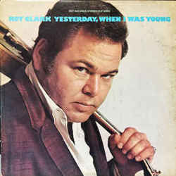 Roy Clark tabs for Yesterday when i was young