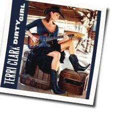Dirty Girl Chords by Terri Clark