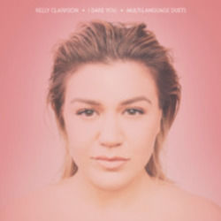 I Dare You Chords by Kelly Clarkson