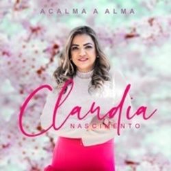 Acalma A Alma Chords by Claudia Nascimento