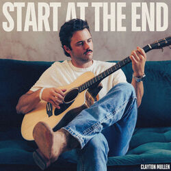 Start At The End Chords by Clayton Mullen