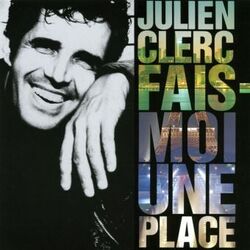 Fais Moi Une Place Chords by Julien Clerc
