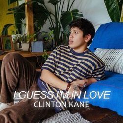 I Guess I'm In Love by Clinton Kane