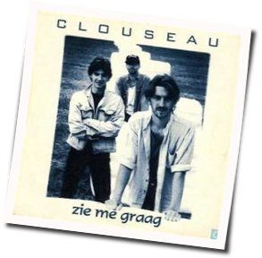 Zie Me Graag Chords by Clouseau