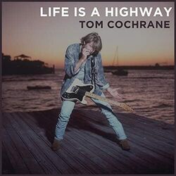 Life Is A Highway Tab by Tom Cochrane