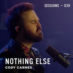 Nothing Else Chords by Cody Carnes