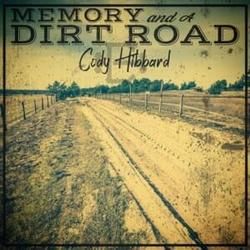 Memory And A Dirt Road Chords by Cody Hibbard