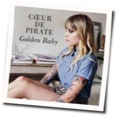 Golden Baby Chords by Cœur De Pirate