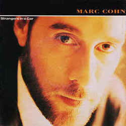 Strangers In A Car  by Marc Cohn