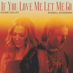 If You Love Me Let Me Go Chords by Colbie Caillat, Russell Dickerson