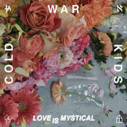 Love Is Mystical Chords by Cold War Kids