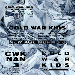 Nowhere To Be by Cold War Kids