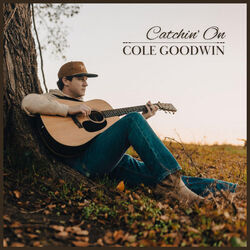 Catchin On Chords by Cole Goodwin