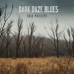 Dark Daze Blues Chords by Cole Phillips