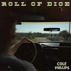 Roll Of Dice Chords by Cole Phillips