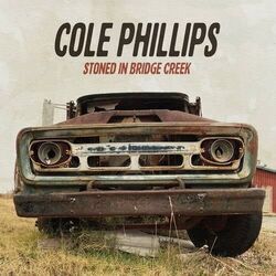 Stoned In Bridge Creek Chords by Cole Phillips