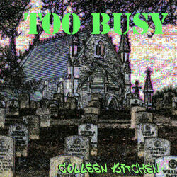 Too Busy Chords by Colleen Kitchen