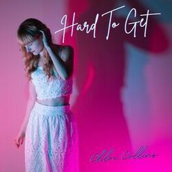 Hard To Get Chords by Chloe Collins
