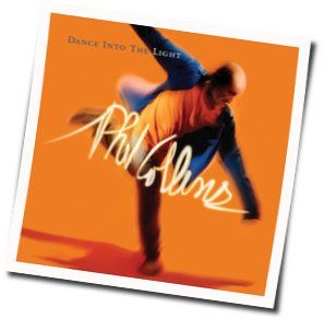 Dance Into The Light Chords by Phil Collins