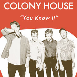 You Know It by Colony House