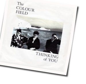 Thinking Of You Chords by The Colourfield