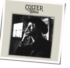 Have You Met My Friend Chords by Colter Wall