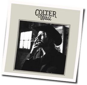 Wild Dogs by Colter Wall