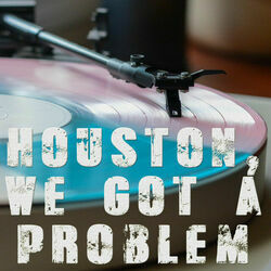Houston We Got A Problem by Luke Combs