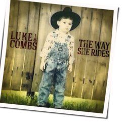 The Way She Rides by Luke Combs