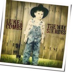 The Way She Rides Chords by Luke Combs
