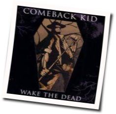 Wake The Dead Tab by Comeback Kid