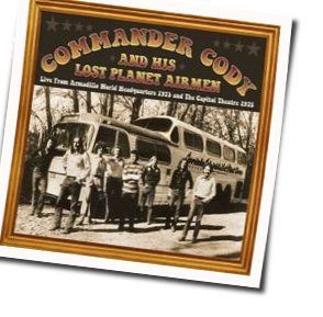 Get A Little Goner by Commander Cody And His Lost Planet Airmen