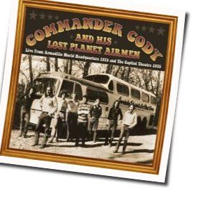 Get A Little Goner Chords by Commander Cody And His Lost Planet Airmen
