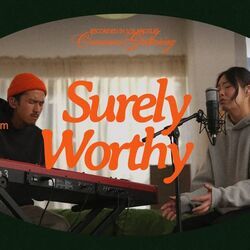 Surely Worthy Chords by Common Gathering