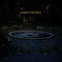Must Have Been A Dream Chords by Computer Kill