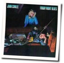 Friday Night Blues Chords by John Conlee